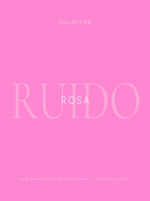 cover image of Ruido Rosa – Para Dormir, Estudiar, Concentrarse y Aliviar el Tinnitus